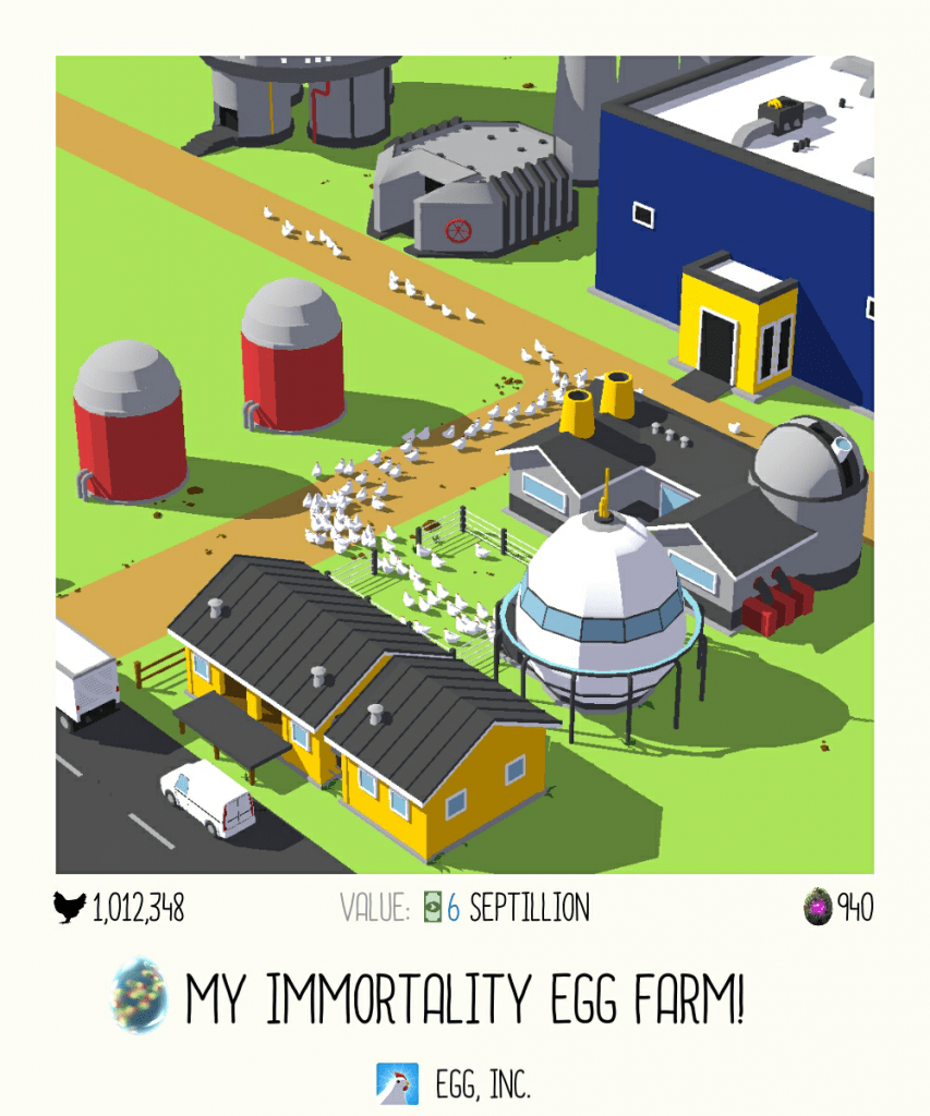 My Immortality Egg Farm as of 8:44 PM in the Egg, Inc. game (June 17, 2017)