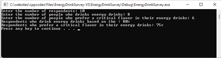 Energy Drink Survey Percentage calculator. Using the entered values, this program will calculate the percentage for each question.