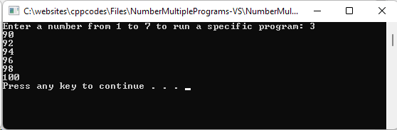 Multiple Numbers Programs. Mode 3: Counts from 90 to 100 in increments of 2.